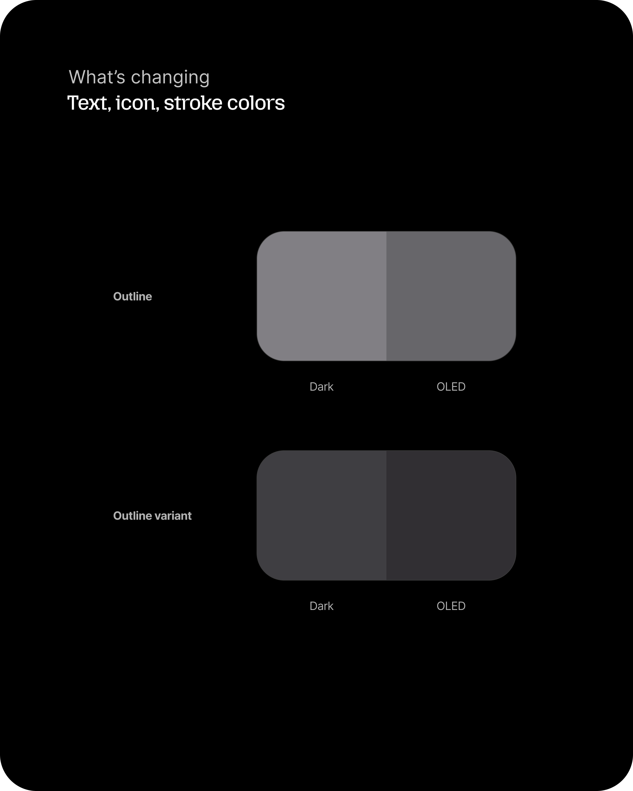 What’s changing: outline and outline variant colors in Dark versus OLED